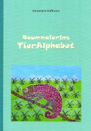 Baummalerins TierAlphabet de Annemarie Hoffmann