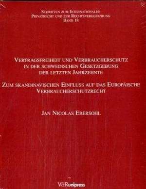 Vertragsfreiheit Und Verbraucherschutz in Der Schwedischen Gesetzgebung Der Letzten Jahrzehnte: Modelle Von Mannlichkeit in Der Literatur Des 13. Jahrhunderts de Jan Nicolas Ebersohl