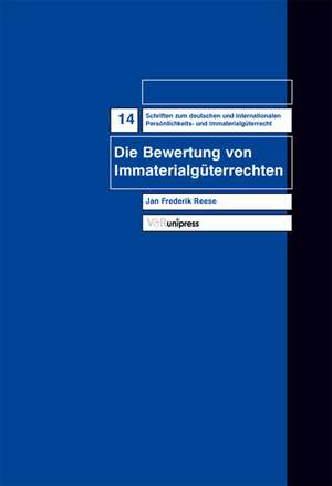 Die Bewertung Von Immaterialguterrechten: Recht Und Gesellschaft Der Romischen Republik de Jan Frederik Reese