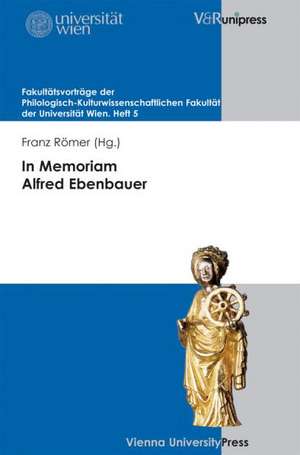 In Memoriam Alfred Ebenbauer de Franz Römer