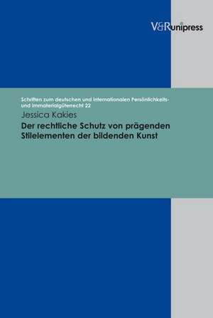 Der Rechtliche Schutz Von Pragenden Stilelementen Der Bildenden Kunst: Militarische Mobilisierung Und Gesellschaftliche Ordnung in Der Neuzeit de Jessica Kakies