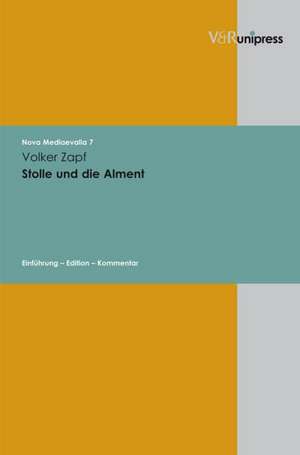 Stolle Und Die Alment: Einfuhrung - Edition - Kommentar de Volker Zapf