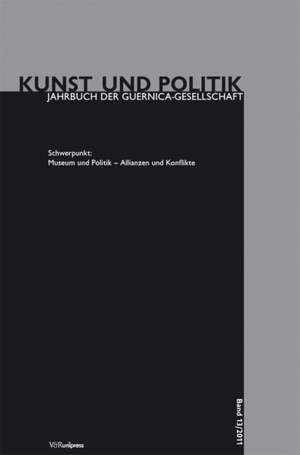 Museum Und Politik - Allianzen Und Konflikte: Erweiterte Mikrookonomische Grundlagen Fur Finanzwirtschaftliche Und Soziookonomisch-Okologische Basiskompetenzen de Anna Greve