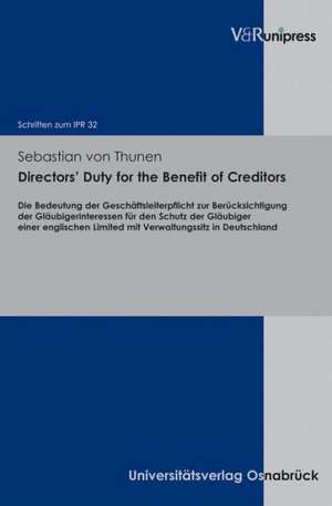 Directors' Duty for the Benefit of Creditors de Sebastian von Thunen