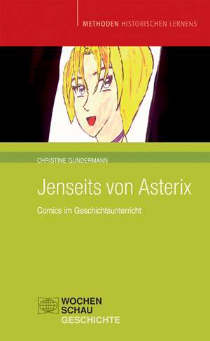 Jenseits von Asterix de Christine Gundermann