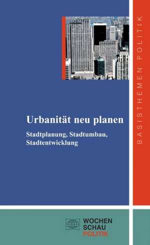 Urbanität neu planen de Siegfried Frech