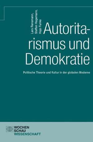 Autoritarismus und Demokratie de Lars Rensmann