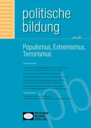 Populismus, Extremismus, Terrorismus de Stefan Schieren