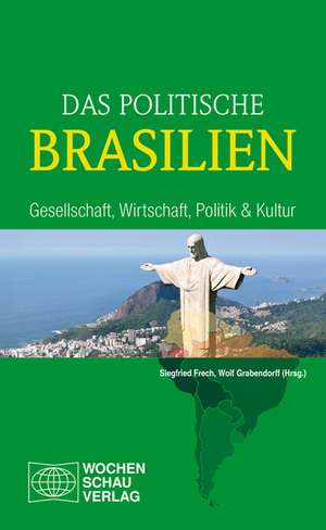 Das politische Brasilien de Siegfried Frech