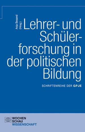 Lehrer- und Schülerforschung in der politischen Bildung de Anja Besand