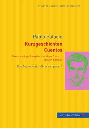 Kurzgeschichten. Cuentos de Pablo Palacio