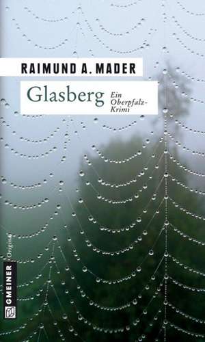 Glasberg de Raimund A. Mader