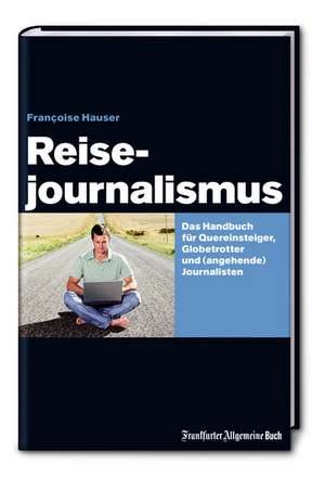 Reisejournalismus de Francoise Hauser