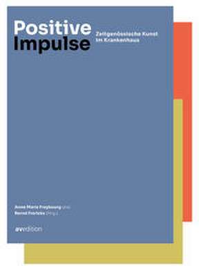 Positive Impulse de Anne Marie Freybourg