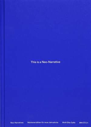 Neo-Narratives de Wolf- Eike Galle