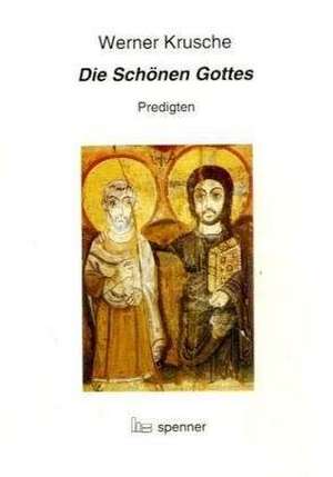 Die Schönen Gottes de Werner Krusche