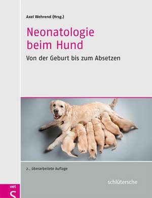 Neonatologie beim Hund de Axel Wehrend