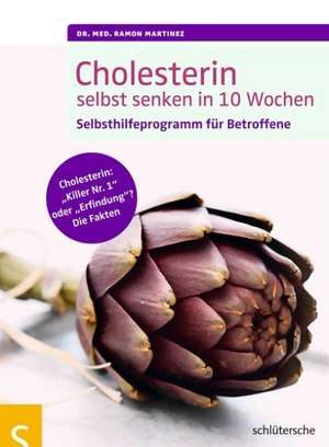 Cholesterin selbst senken in 10 Wochen de Ramon Martinez