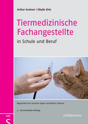 Tiermedizinische Fachangestellte in Schule und Beruf de Arthur Grabner