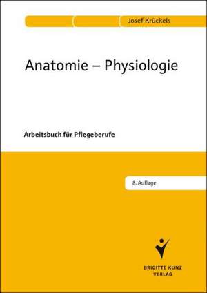 Anatomie - Physiologie de Josef Krückels