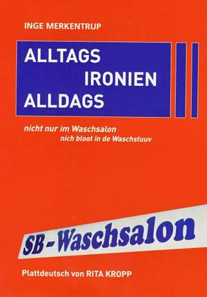 Alltagsironien / Alldagsironien de Inge Merkentrup