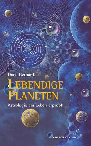 Lebendige Planeten de Dana Gerhardt