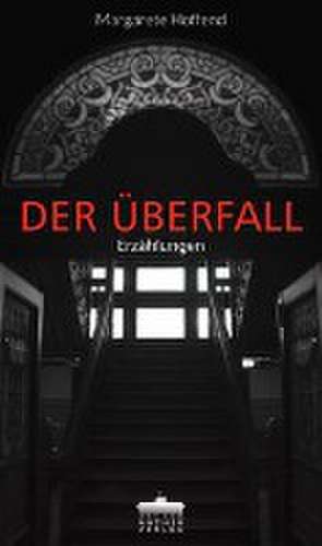 Der Überfall de Margarete Hoffend