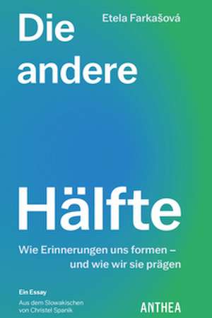 Die andere Hälfte de Etela Farka¿ová