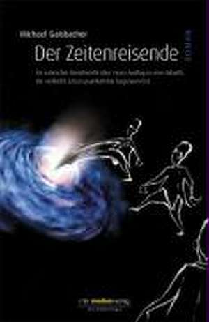 Der Zeitenreisende de Michael Gaisbacher