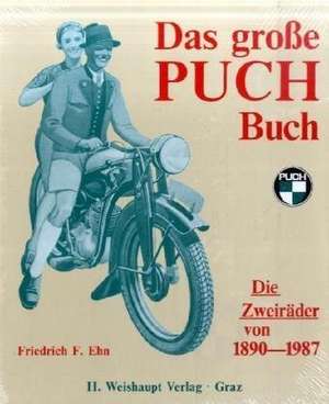 Das grosse Puch-Buch de Friedrich F. Ehn