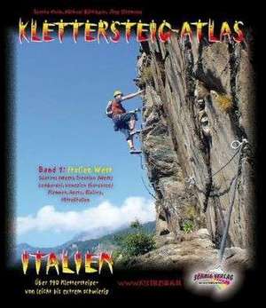 Klettersteig-Atlas Italien 01 de Sascha Hoch