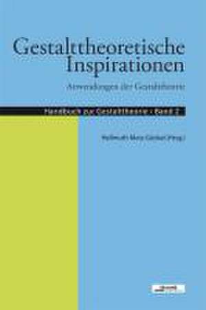 Gestalttheoretische Inspirationen de R. Roy Behrens