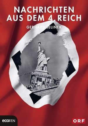 Nachrichten aus dem 4. Reich de Gerhard Jelinek