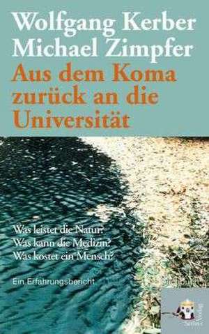 Aus dem Koma zurück an die Universität de Wolfgang Kerber