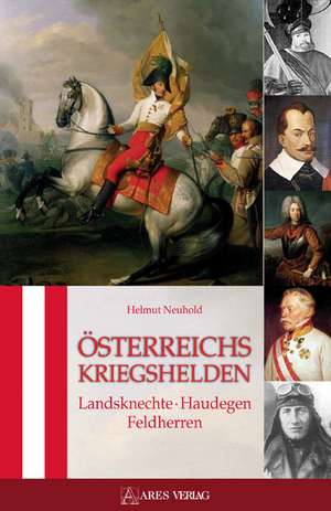 Österreichs Kriegshelden de Helmut Neuhold