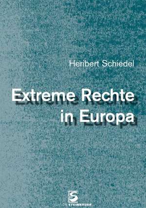 Extreme Rechte in Europa de Heribert Schiedel