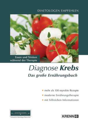 Diagnose Krebs. Das große Ernährungsbuch