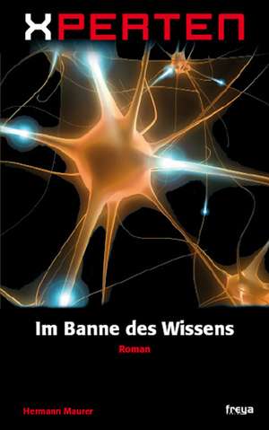 Im Banne des Wissens de Hermann Maurer