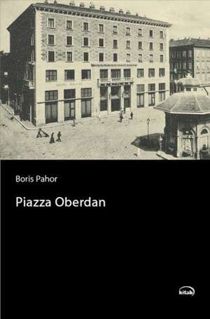 Piazza Oberdan de Boris Pahor