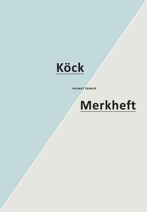 Köck / Merkheft de Helmut Zenker