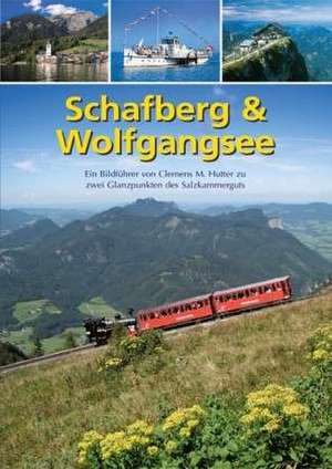 Schafberg & Wolfgangsee de Clemens M. Hutter