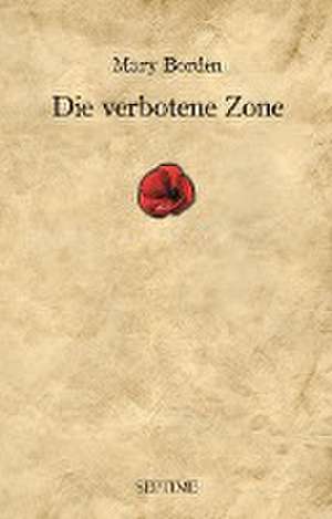 Die verbotene Zone de Mary Borden