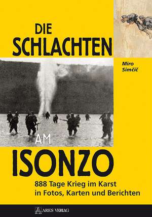 Die Schlachten am Isonzo de Miro Simcic