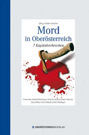 Mord in Oberösterreich de Franzobel