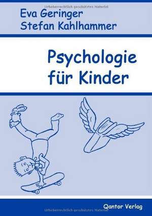 Psychologie für Kinder de Eva Geringer