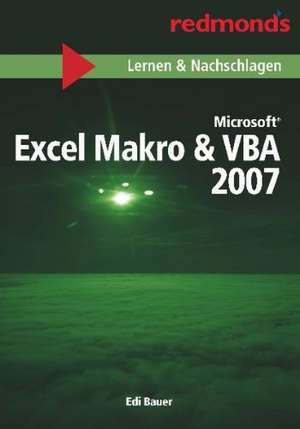 Excel Makro & VBA 2007 de Edi Bauer