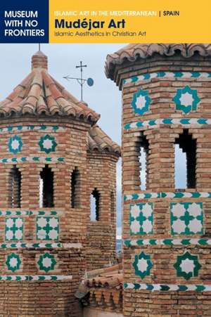 Mudéjar Art de Gonzalo M. Borrás Gualís