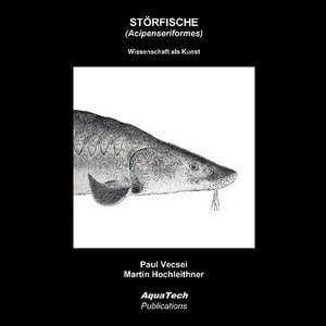 Störfische (Acipenseriformes) de Paul Vecsei