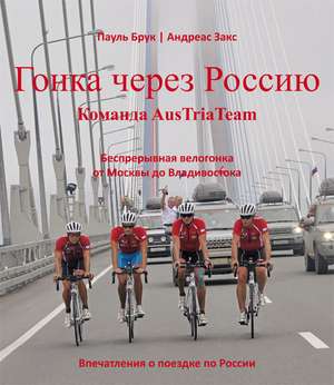 Race across Russia de Paul Bruck