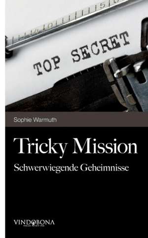 Tricky Mission de Sophie Warmuth